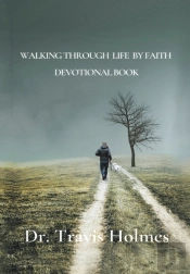Walking Through Life By Faith Devotional Book
