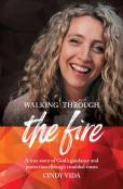 Walking Through The Fire