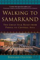 Walking To Samarkand