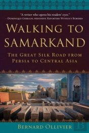 Walking To Samarkand
