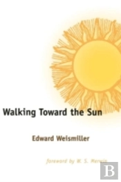 Walking Toward The Sun