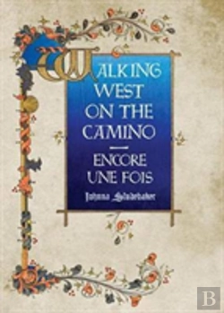 Bertrand.pt - Walking West On The Camino--Encore Une Fois