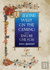Walking West On The Camino--Encore Une Fois
