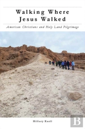 Walking Where Jesus Walked