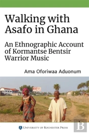 Walking With Asafo In Ghana