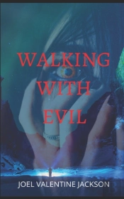 Walking With Evil