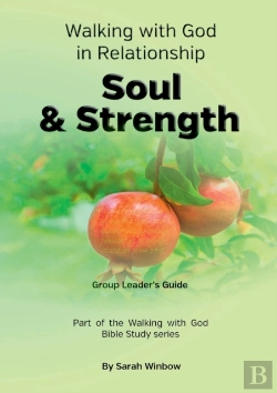 Bertrand.pt - Walking With God In Relationship - Soul & Strength - Group Leader'S Guide