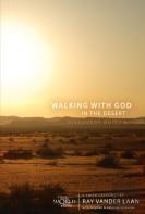Walking With God In The Desert