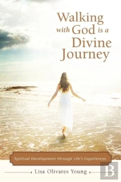Walking With God Is A Divine Journey