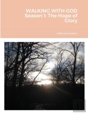 Walking With God Season 1: The Hope Of G