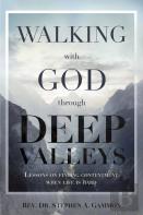 Walking With God Through Deep Valleys