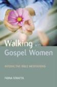Walking With Gospel Women