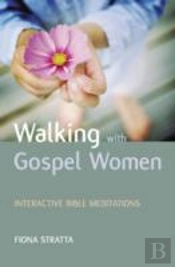 Walking With Gospel Women