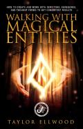 Walking With Magical Entities