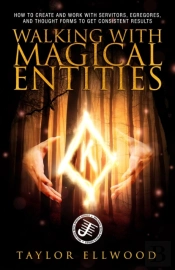 Walking With Magical Entities