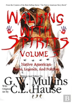 Bertrand.pt - Walking With Spirits Volume 3 Native American Myths, Legends, And Folklore