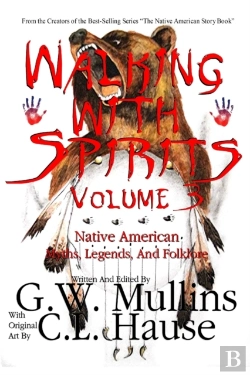 Bertrand.pt - Walking With Spirits Volume 3 Native American Myths, Legends, And Folklore