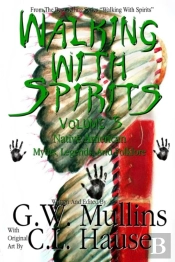 Walking With Spirits Volume 5 Native American Myths, Legends, And Folklore