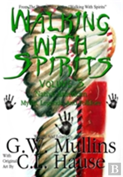Bertrand.pt - Walking With Spirits Volume 5 Native American Myths, Legends, And Folklore
