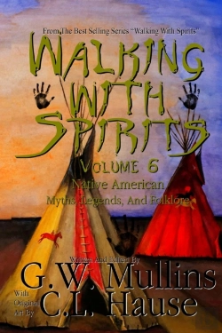 Bertrand.pt - Walking With Spirits Volume 6 Native American Myths, Legends, And Folklore