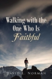 Walking With The One Who Is Faithful