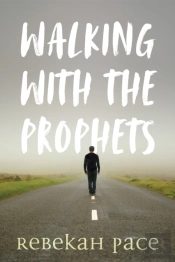 Walking With The Prophets