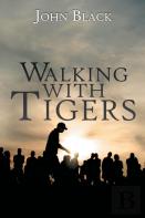 Walking With Tigers