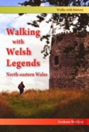 Walking With Welsh Legends: North-Eastern Wales