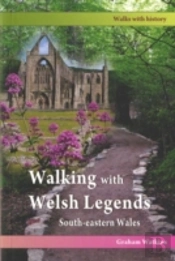 Walking With Welsh Legends South Eastern Wales