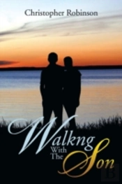 Walkng With The Son