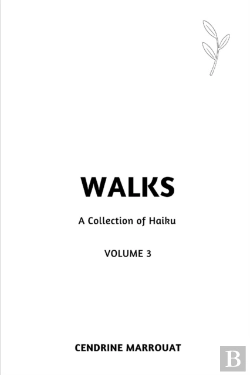 Bertrand.pt - Walks: A Collection Of Haiku  Volume 3