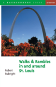 Walks And Rambles In And Around St. Louis
