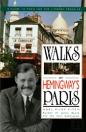 Walks In Hemingway'S Paris