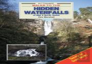 Walks To The Hidden Waterfalls Of Mid And North Wales