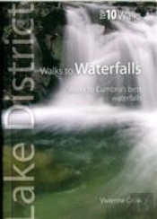 Walks To Waterfalls - Top 10 Walks Series, Lake District