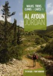 Walks, Treks, Climbs & Caves In Al Ayoun Jordan