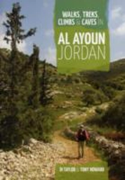 Bertrand.pt - Walks, Treks, Climbs & Caves In Al Ayoun Jordan