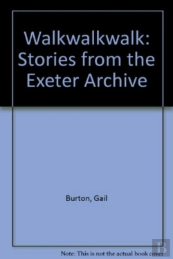 Bertrand.pt - Walkwalkwalk: Stories From The Exeter Archive