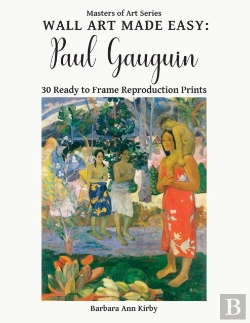 Bertrand.pt - Wall Art Made Easy: Paul Gauguin: 30 Rea
