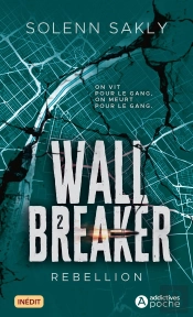 Wall Breaker Tome 2 : Rebellion