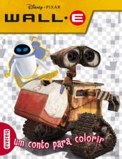 WALL-E - Um Conto para Colorir