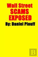 Wall Street Scams Exposed
