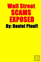 Wall Street Scams Exposed