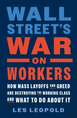 Bertrand.pt - Wall Street'S War On Workers