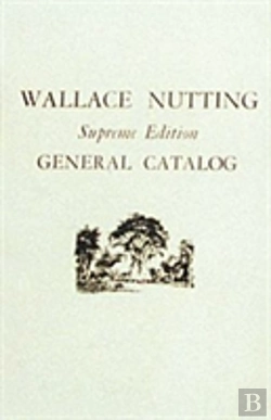Bertrand.pt - Wallace Nutting General Catalog