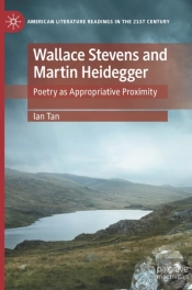 Wallace Stevens And Martin Heidegger