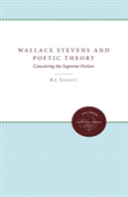Wallace Stevens And Poetic Theory