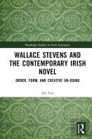 Wallace Stevens And The Contemporary Irish Novel