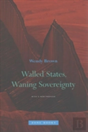 Walled States, Waning Sovereignty