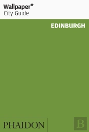 Wallpaper* City Guide Edinburgh
